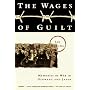 Wages of Guilt: 2Memories of War in Germany and Japan