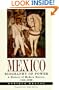 Mexico: Biogaphy of Power
