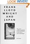 Frank Lloyd Wright and Japan: The Role of Traditional Japanese Art and Architecture in the Work of Frank Lloyd Wright (Architecture Series)