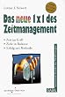 Das neue Einmaleins des Zeitmanagement. Der Euro- Bestseller