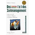 Das neue Einmaleins des Zeitmanagement. Der Euro- Bestseller