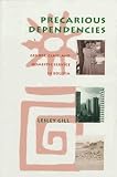 Precarious Dependencies: Gender, Class and Domestic Service in Bolivia