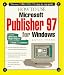 Book How to Use Microsoft Publisher 97 for Windows (How It Works Series)