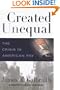 Created Unequal : The Crisis in American Pay