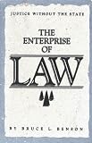 The Enterprise of Law: Justice Without the State