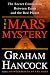 Books : The Mars Mystery: The Secret Connection Between Earth and the Red Planet