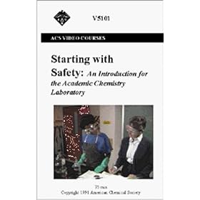 Starting with Safety: An Introduction for the Academic Chemistry Laboratory [VHS]