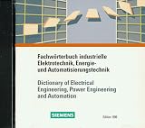 Fachwörterbuch industrielle Elektrotechnik, Energie- und Automatisierungstechnik. Deutsch - Englisch. CD- ROM für Windows 95/98/ NT, Mac 7/8, Unix: CD-Rom German/English / Deutsche/Englisch