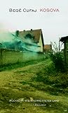Kosova - R�ckkehr in ein verw�stetes Land: Essays