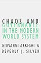 Chaos and Governance in the Modern World System (Contradictions of Modernity, 10)