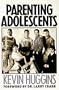 Parenting Adolescents: A Biblical Model for Parents