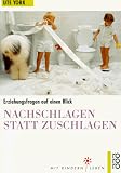 Produkt-Bild: Nachschlagen statt Zuschlagen. Erziehungsfragen auf einen Blick.