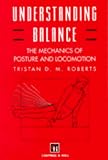  : Understanding Balance: The Mechanics of Posture and Locomotion
