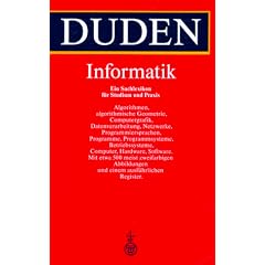 Duden. Informatik. Ein Sachlexikon f�r Studium und Praxis