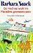 So muß es wohl im Paradies gewesen sein. Kreuzfahrt- Abenteuer. by Barbara Noack