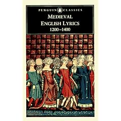 Medieval English Lyrics, 1200-1400 (Penguin Classics)
