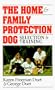 The Home & Family Protection Dog: Selection and Training