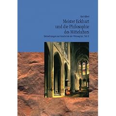 Betrachtungen zur Geschichte der Philosophie: Meister Eckhart und die Philosophie des Mittelalters: TEIL II