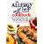 The Allergy Self-Help Cookbook: Over 325 Natural Foods Recipes, Free of Wheat, Milk, Eggs, Corn, Yeast, Sugar and Other Common Food Allergens