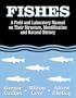 Fishes: A Field and Laboratory Manual on Their Structure, Identification and Natural History