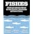 Fishes: A Field and Laboratory Manual on Their Structure, Identification and Natural History