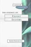 The Essence of Expert Systems (Essence of Computing)