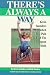 Search : There's Always a Way/Kevin Saunders Reached Past Pain to Find the the Champion Within