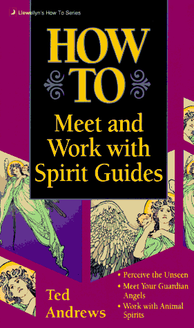 How to Meet & Work with Spirit Guides (Llewellyn's Practical Guide to Personal Power) under Angelology in The Books Store