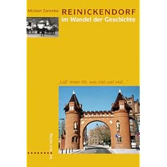 Reinickendorf im Wandel der Geschichte. La�' hinter dir, was tr�b und wild...