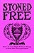 Stoned Free: How to Get High Without Drugs
