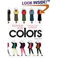 Showing Your Colors: A Designer's Guide to Coordinating Your Wardrobe