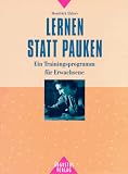 Produkt-Bild: Lernen statt Pauken. Ein Trainingsprogramm f&uuml;r Erwachsene