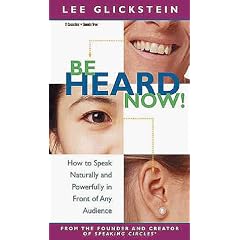Be Heard Now!: How to Speak Naturally and Powerfully in Front of Any Audience
