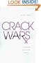 Crack Wars: Literature, Addiction, Mania (Texts and Contexts)
