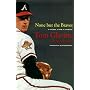 None but the Braves: A Pitcher, a Team, a Champion