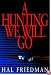 A Hunting We Will Go