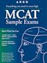 Arco Everything You Need to Score High McAt Sample Exams (Mcat Sample Exams, 3rd ed)