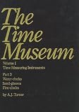 Product details for The Time Museum, Volume I, Time Measuring Instruments; Part 3, Water-clocks, Sand-glasse Fire-clocks (Time Museum Catalogue of Water-Clocks, Fire-Clocks, Sand-Gla)