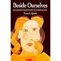 Beside Ourselves: Our Hidden Personality in Everyday Life