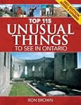 Top 115 Unusual Things to See in Ontario