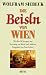 Bücher : Die Beisln von Wien. Mit über 30 Rezepten und Bewertung von Küche und Ambiente