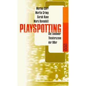 Playspotting: Die Londoner Theaterszene der 1990er