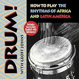 Books : Drum!: How to Play the Rhythms of Africa and Latin America