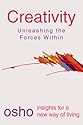 Creativity: Unleashing the Forces Within (Osho, Insights for a New Way of Living.)