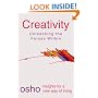 Creativity: Unleashing the Forces Within (Osho, Insights for a New Way of Living.)