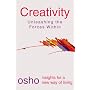 Creativity: Unleashing Forces within (Insights for a New Way of Living)
