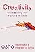Creativity: Unleashing the Forces Within (Osho, Insights for a New Way of Living.)