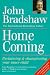 Homecoming: Reclaiming and Championing Your Inner Child