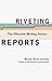 Riveting Reports (The Effective Writing Series)