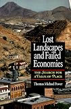 Lost Landscapes and Failed Economies